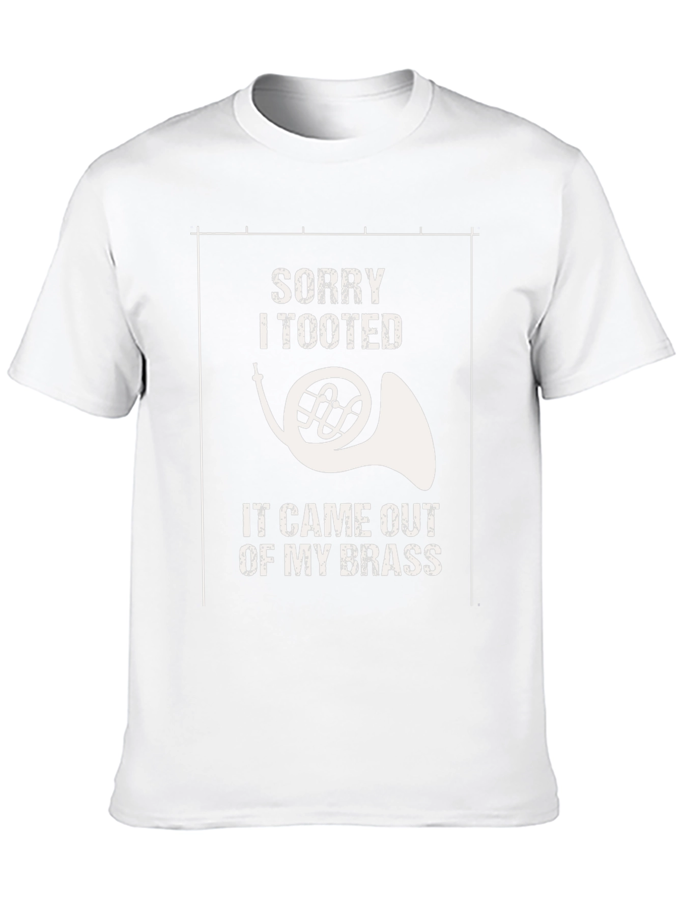 Funny Sorry I Tooted French Horn T-Shirt