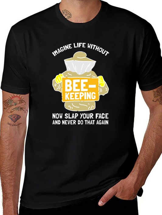 Funny Beekeeper T-Shirt - Imagine Life Without Beekeeping