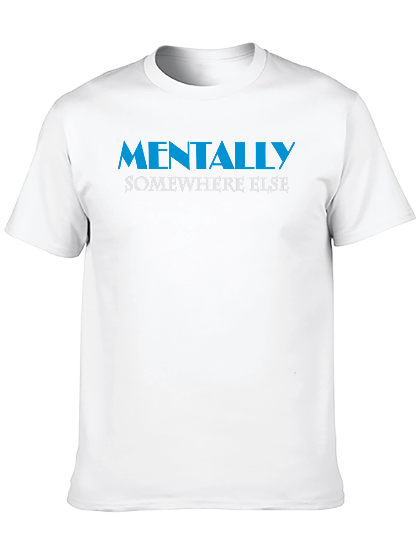 Mentally Somewhere Else Graphic Tee