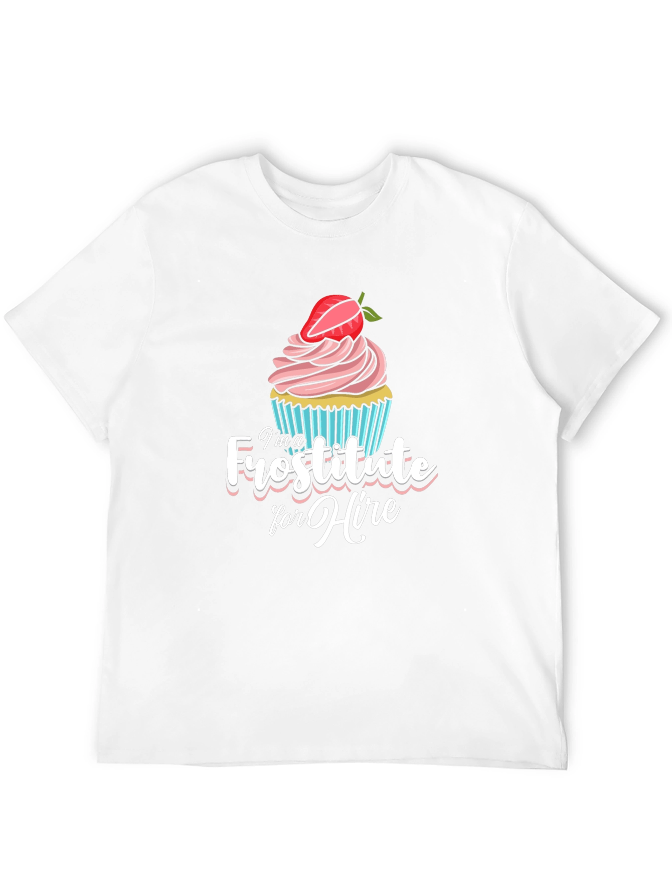 Frostitute for Hire Graphic T-Shirt