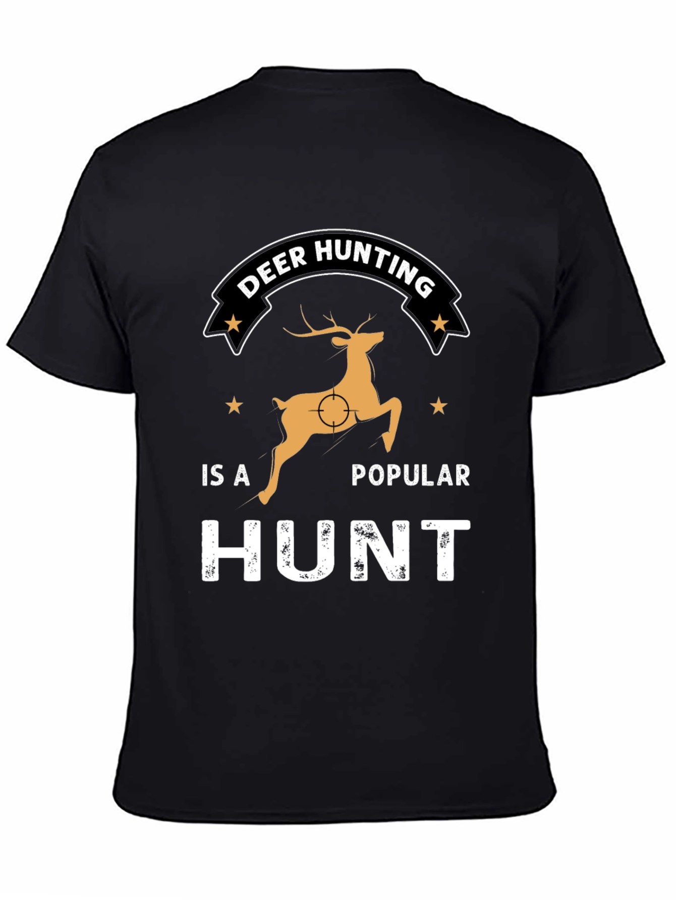 Deer Hunting Popular Hunt T-Shirt