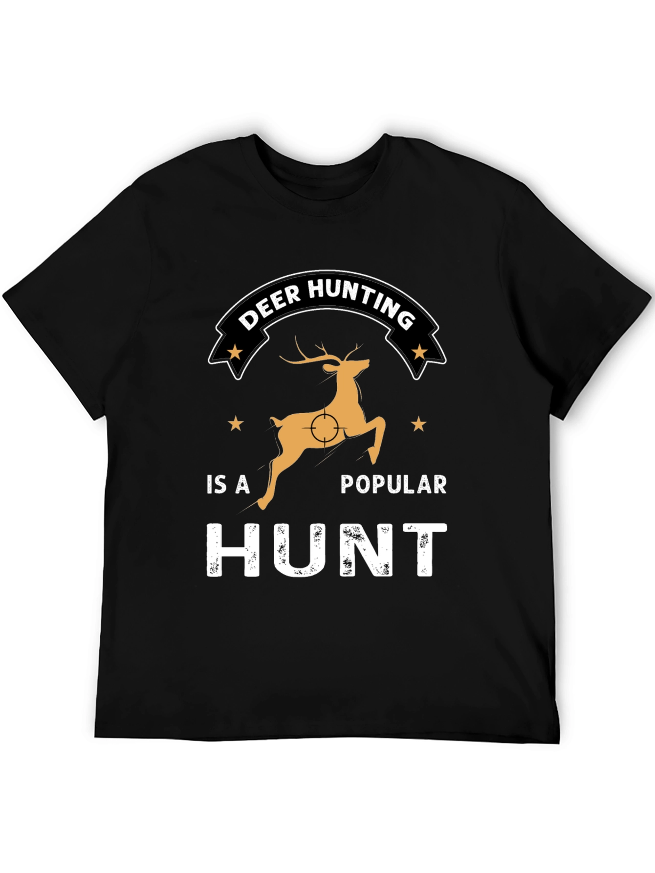 Deer Hunting Popular Hunt T-Shirt