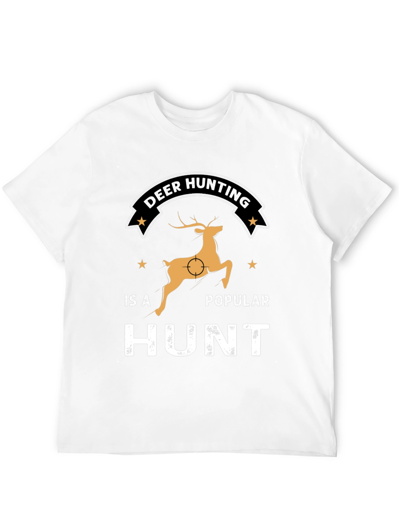 Deer Hunting Popular Hunt T-Shirt