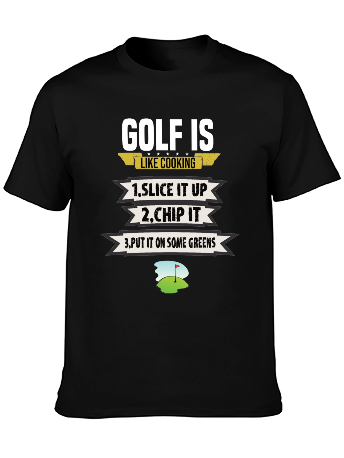 Golf Is Like Cooking Graphic T-Shirt
