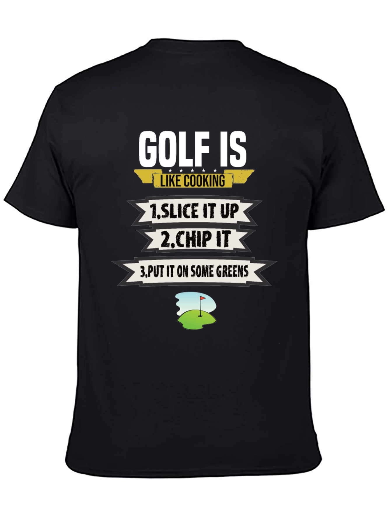 Golf Is Like Cooking Graphic T-Shirt