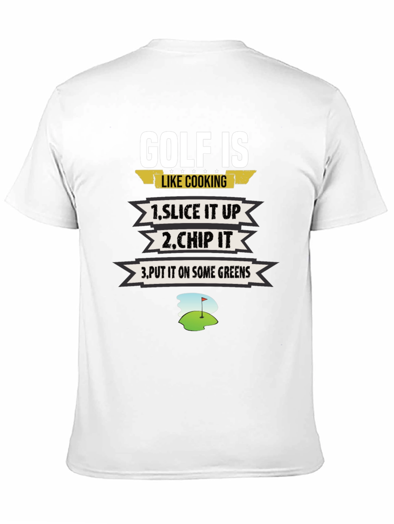 Golf Is Like Cooking Graphic T-Shirt