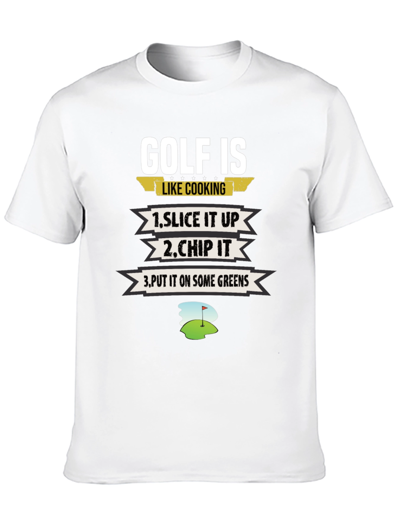 Golf Is Like Cooking Graphic T-Shirt