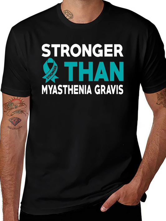 Stronger Than Myasthenia Gravis T-Shirt
