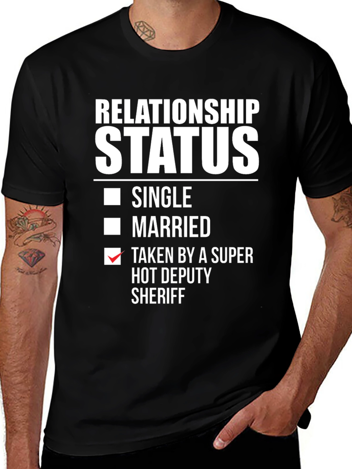 Relationship Status Taken Hot Deputy Sheriff T-Shirt