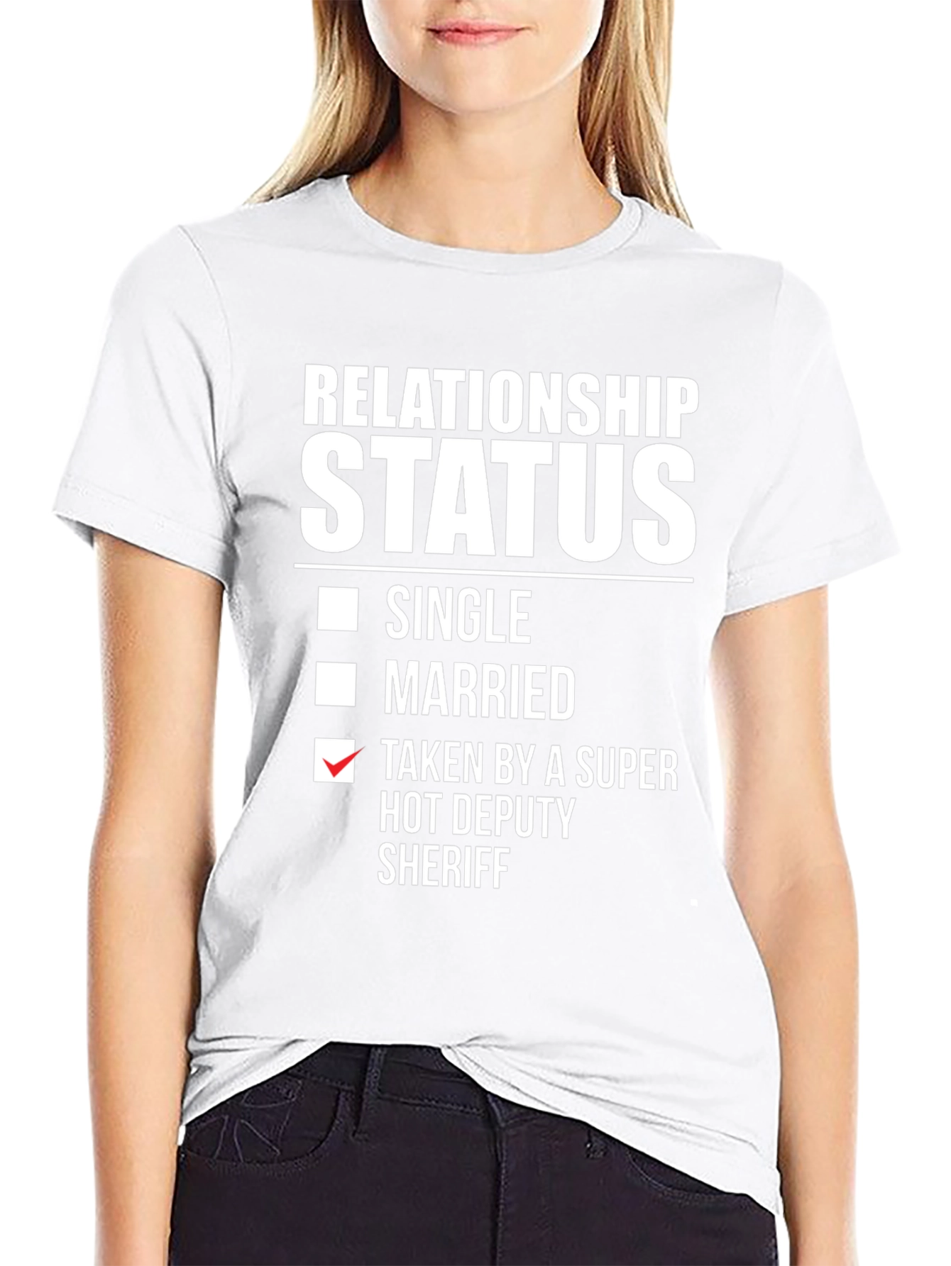 Relationship Status Taken Hot Deputy Sheriff T-Shirt