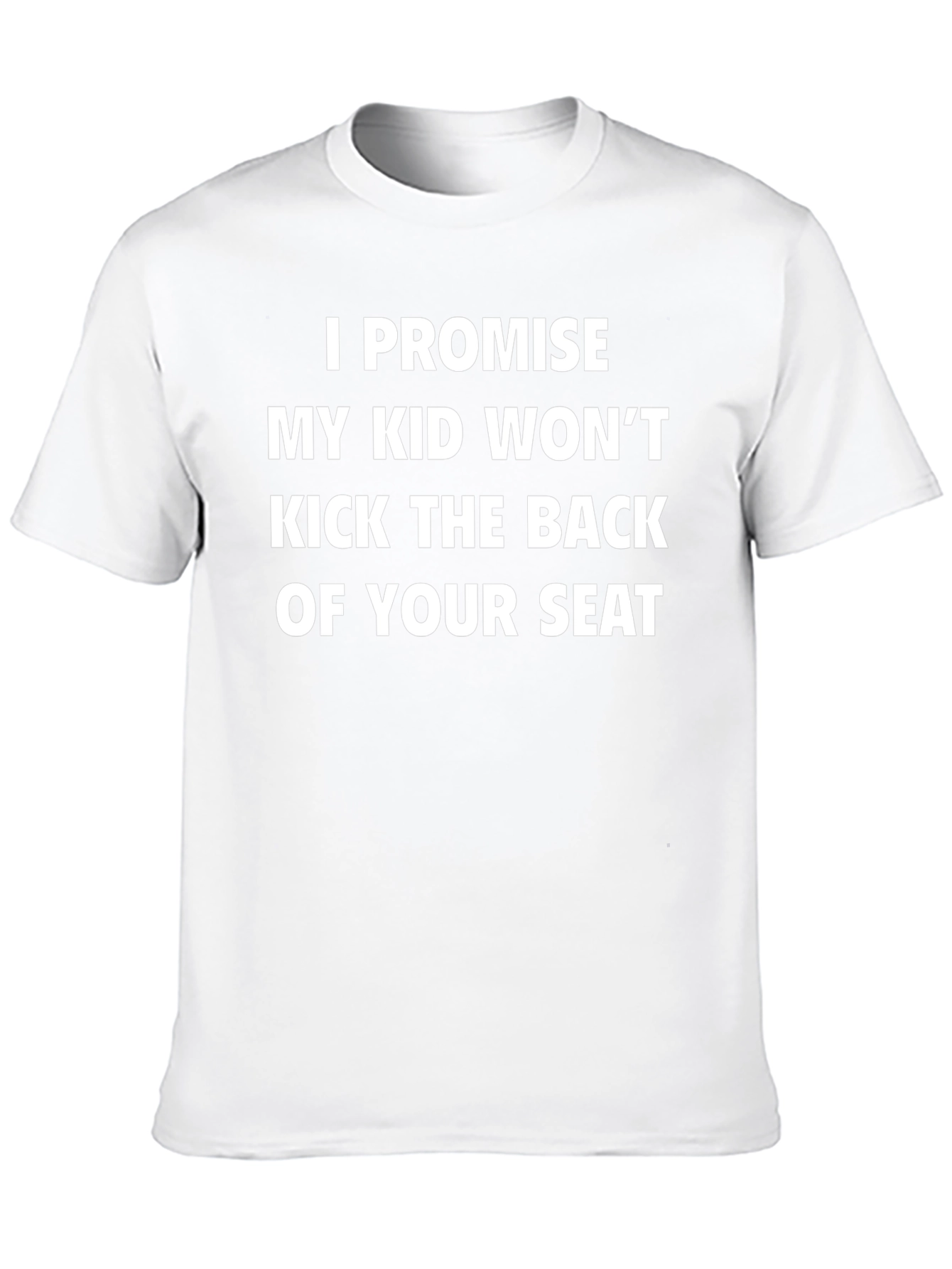 Funny Promise Kid Wont Kick Seat Novelty T-Shirt