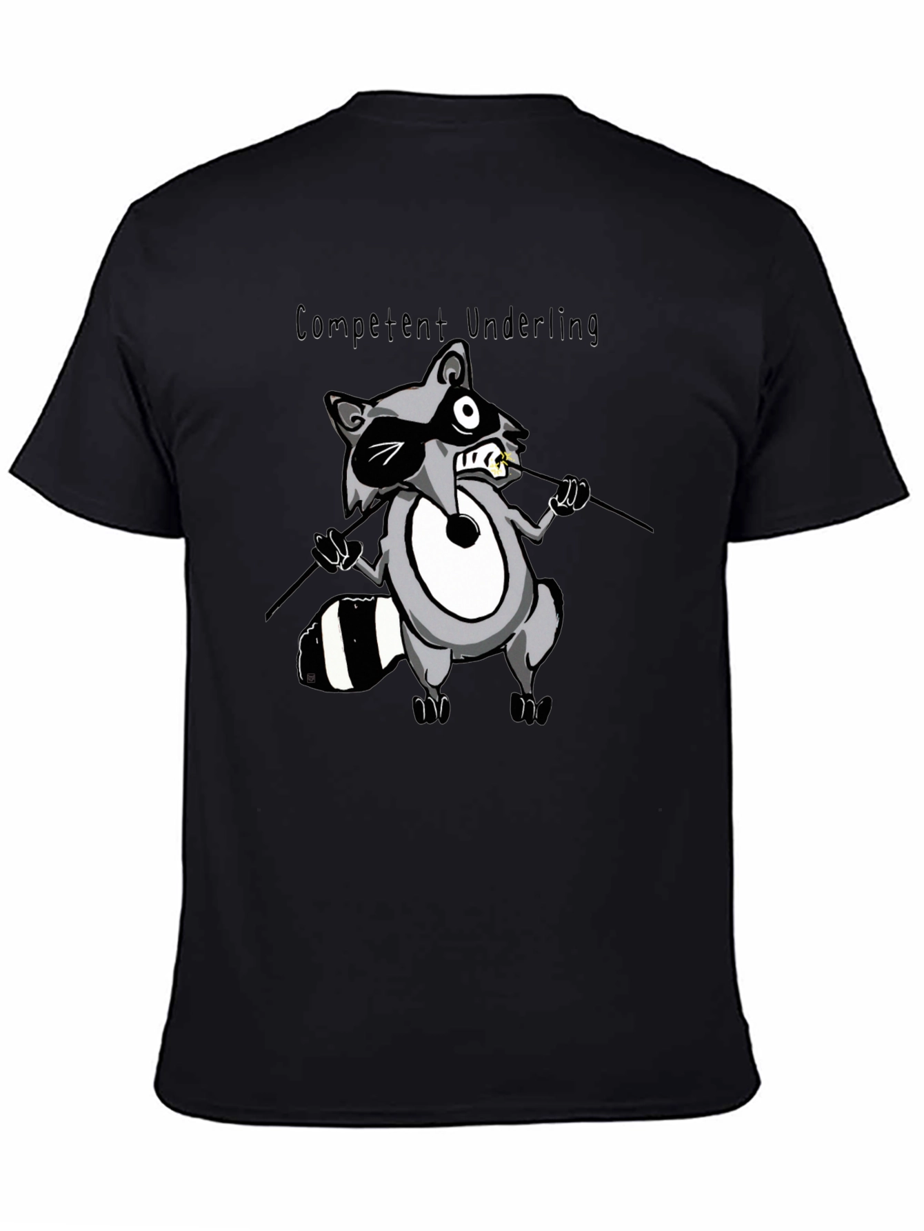 Competent Underling Graphic T-Shirt - Unique Raccoon Design