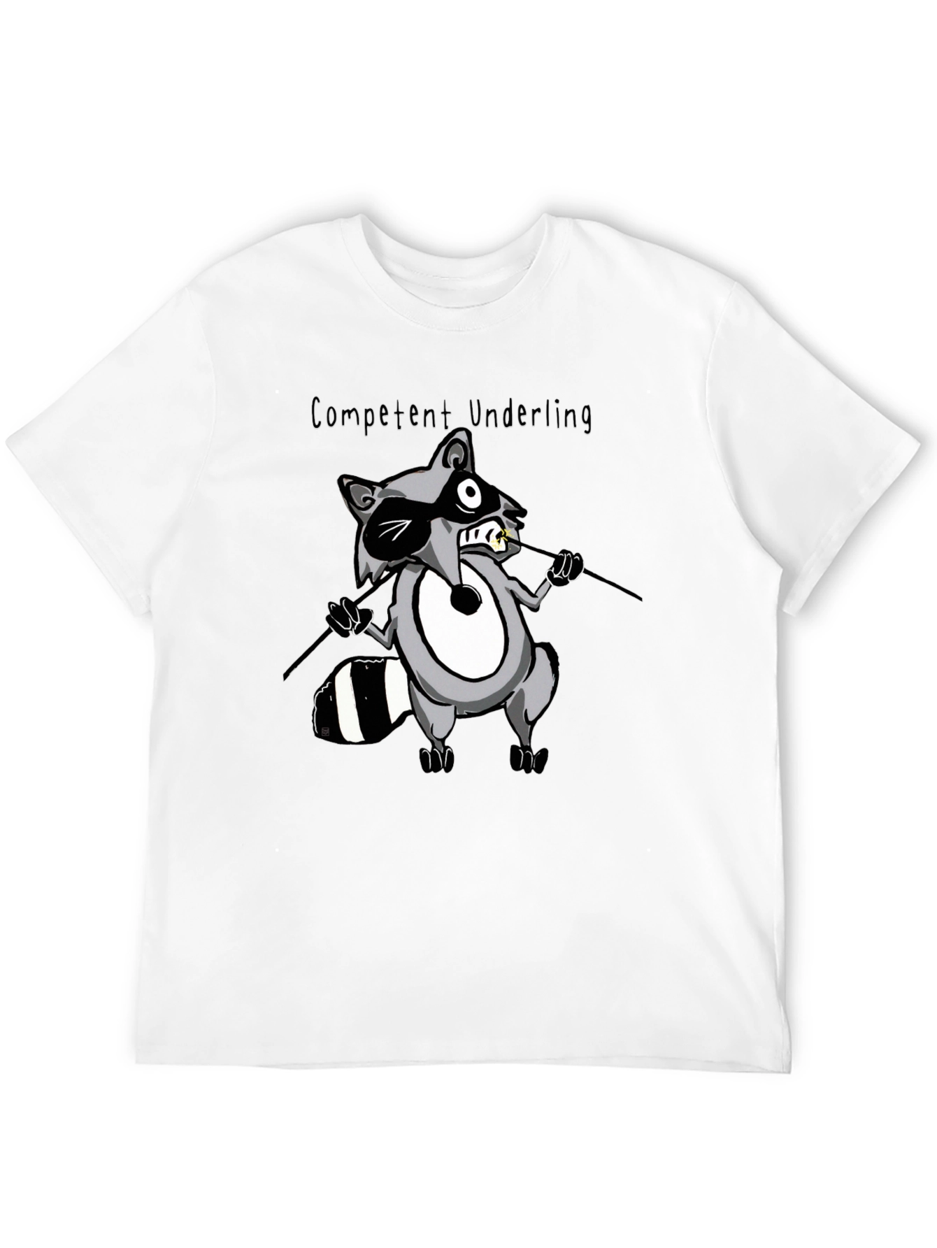 Competent Underling Graphic T-Shirt - Unique Raccoon Design