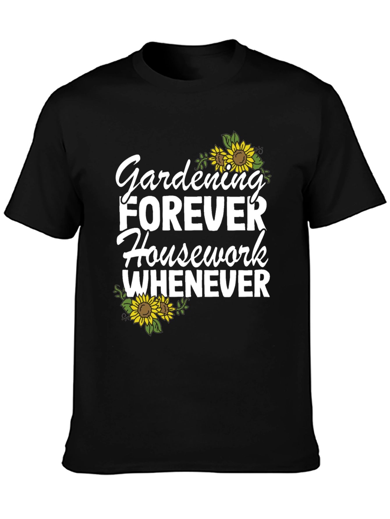 Gardening Forever T-Shirt