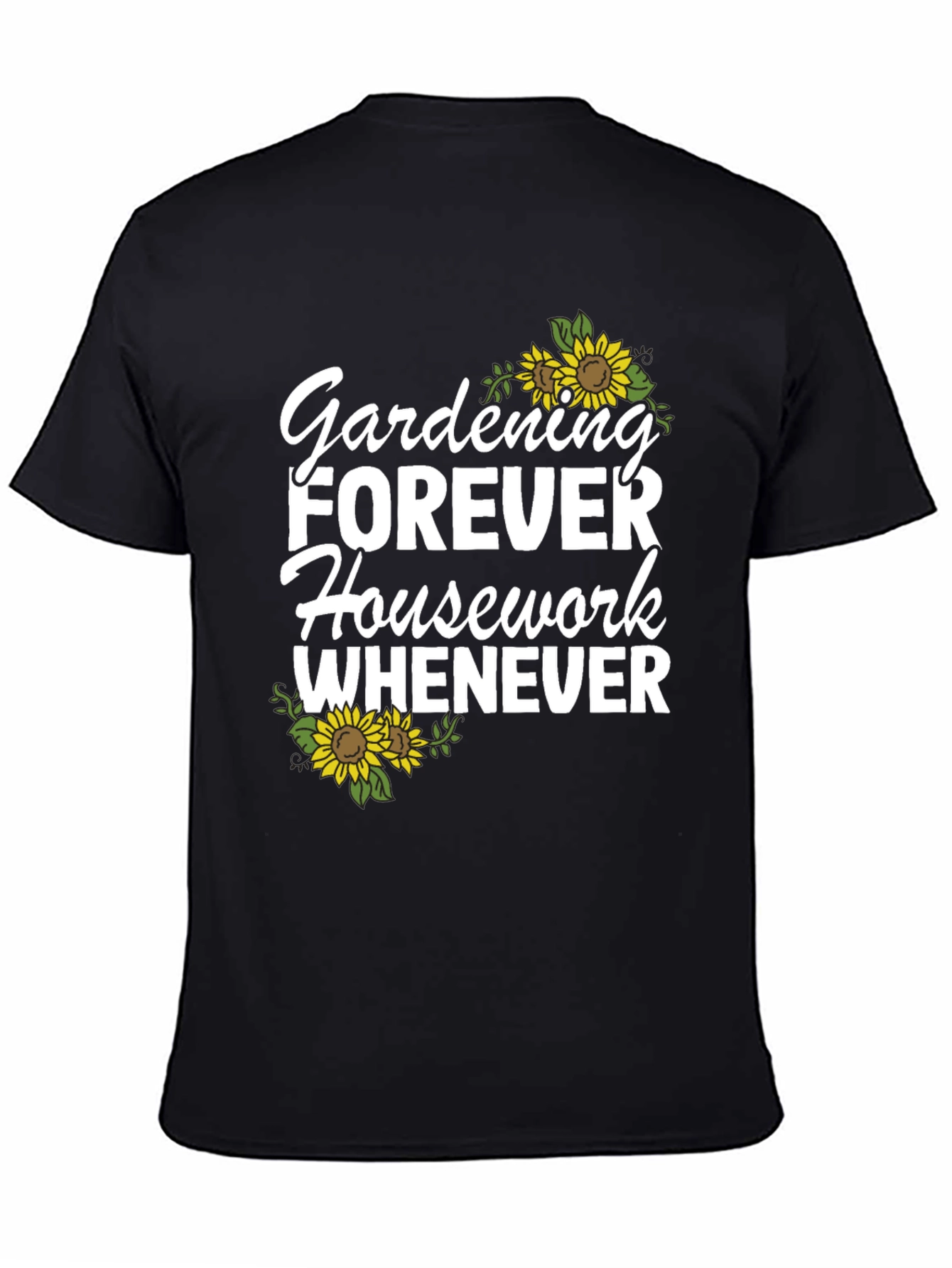 Gardening Forever T-Shirt