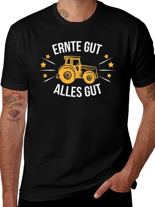 Ernte Gut Alles Gut Tractor Graphic T-Shirt