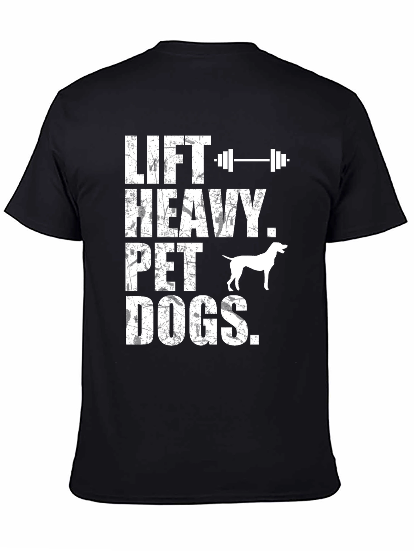 Lift Heavy Pet Dogs Graphic T-Shirt
