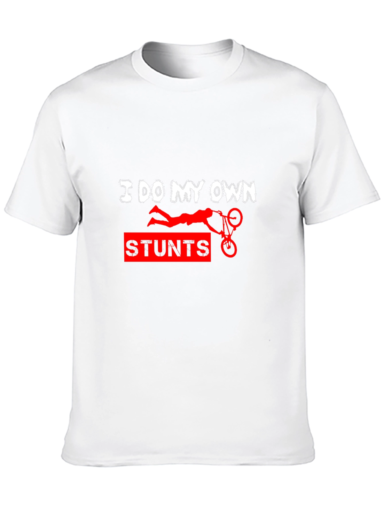 I Do My Own Stunts Funny Graphic Tee
