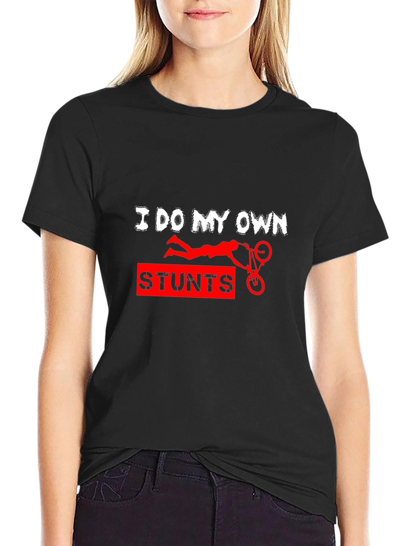 I Do My Own Stunts Funny Graphic Tee