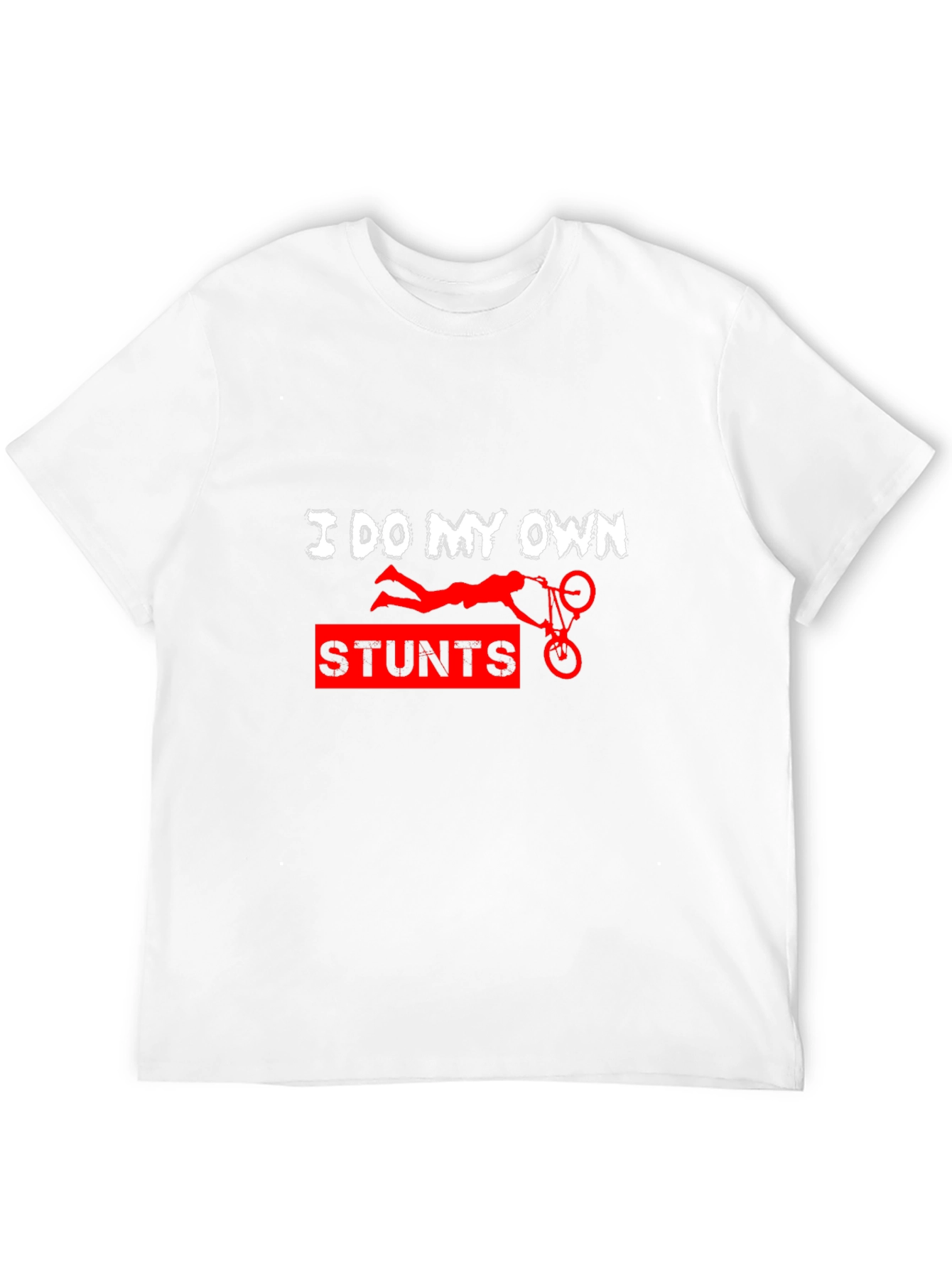 I Do My Own Stunts Funny Graphic Tee