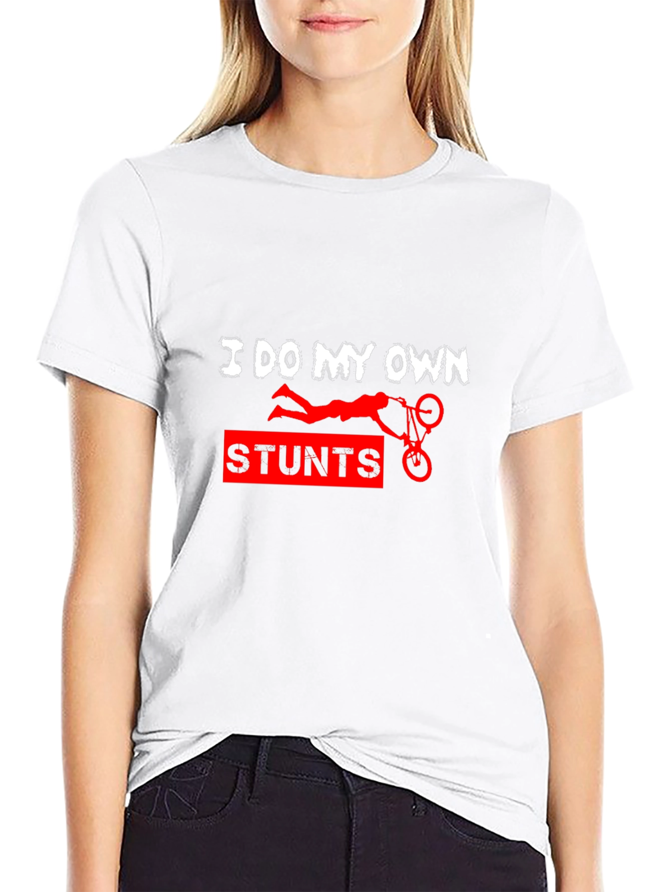 I Do My Own Stunts Funny Graphic Tee