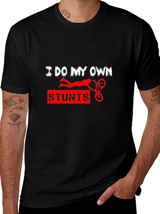 I Do My Own Stunts Funny Graphic Tee