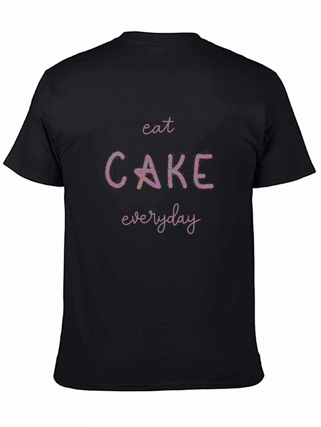 Eat Cake Everyday Black T-Shirt
