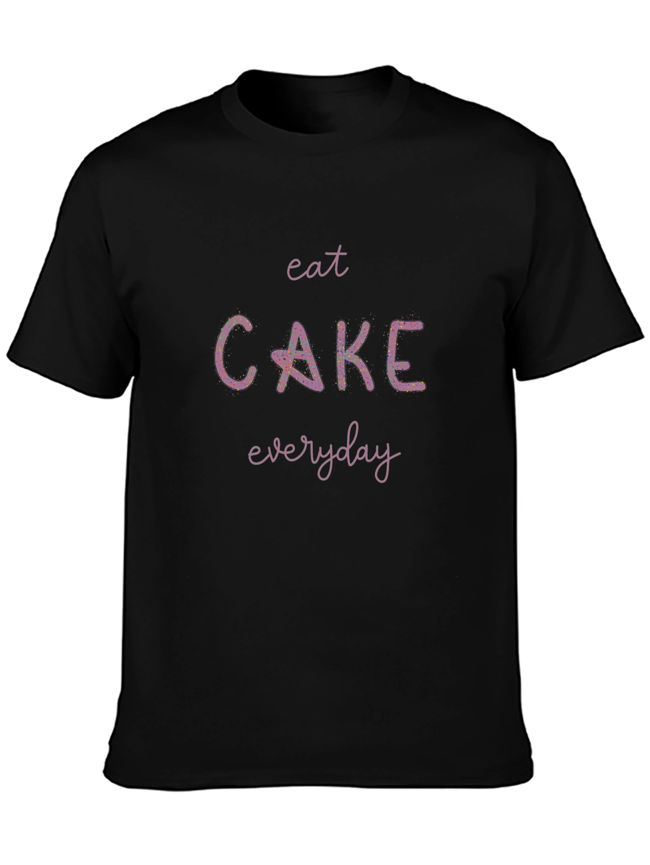 Eat Cake Everyday Black T-Shirt