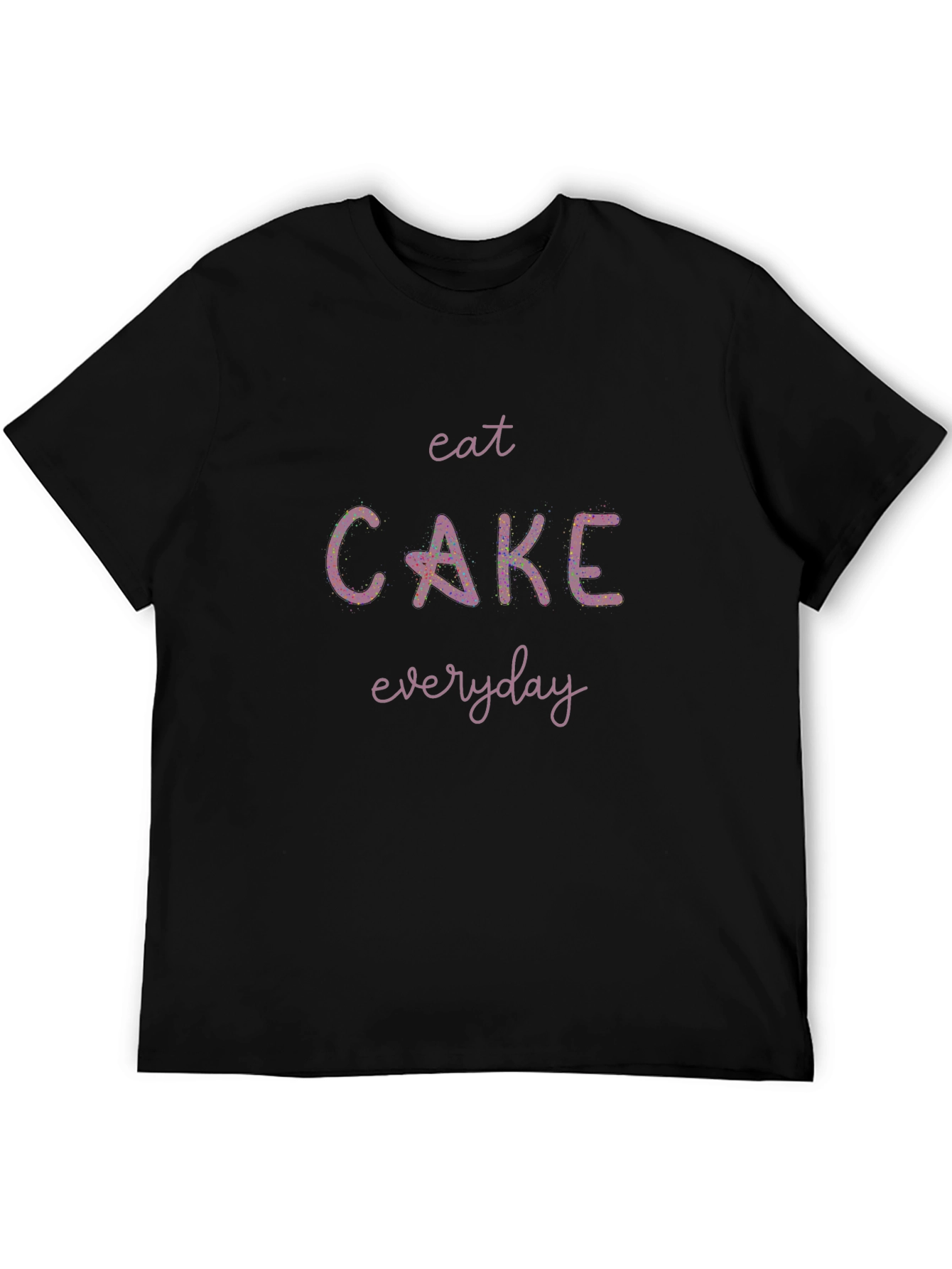 Eat Cake Everyday Black T-Shirt