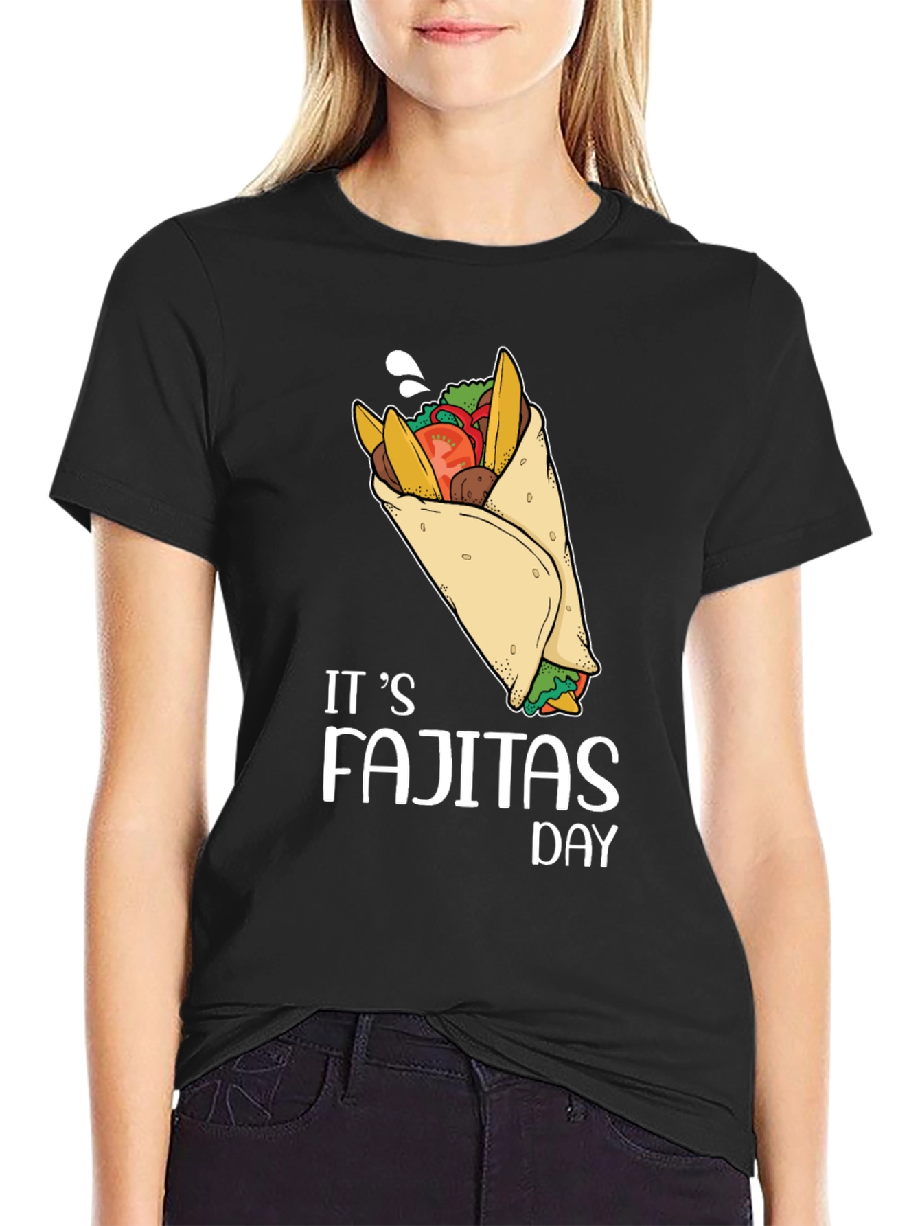 Its Fajitas Day T-Shirt