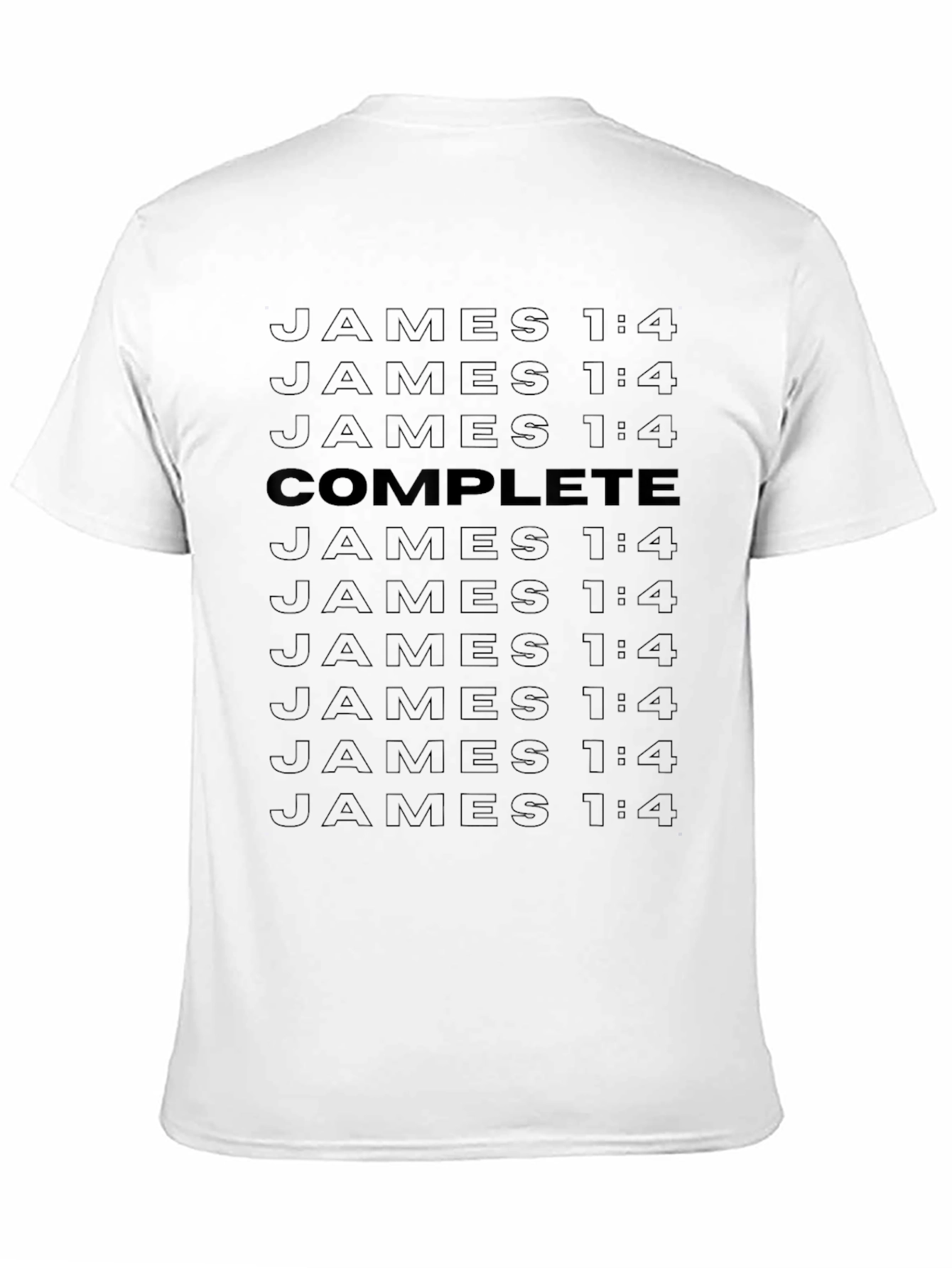Complete Christian T-Shirt - James 1:4 Verse