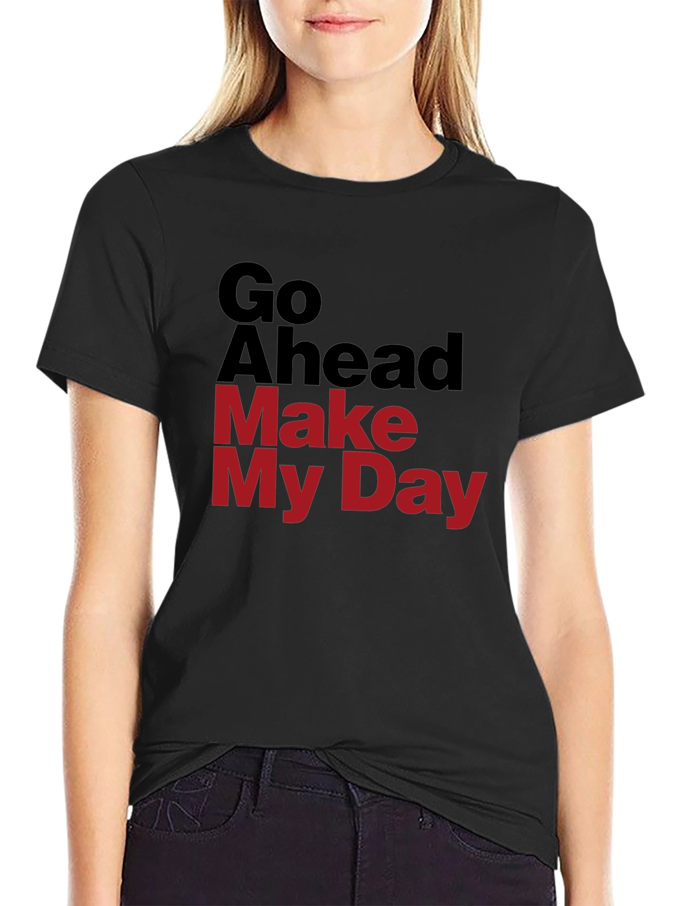 Go Ahead Make My Day Graphic T-Shirt