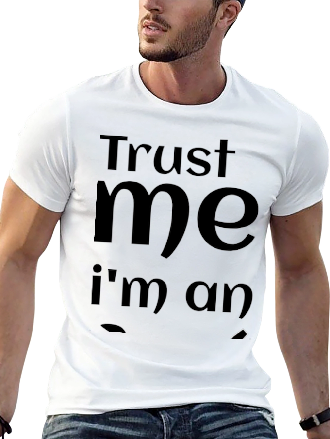 Trust Me Im an... Black T-Shirt