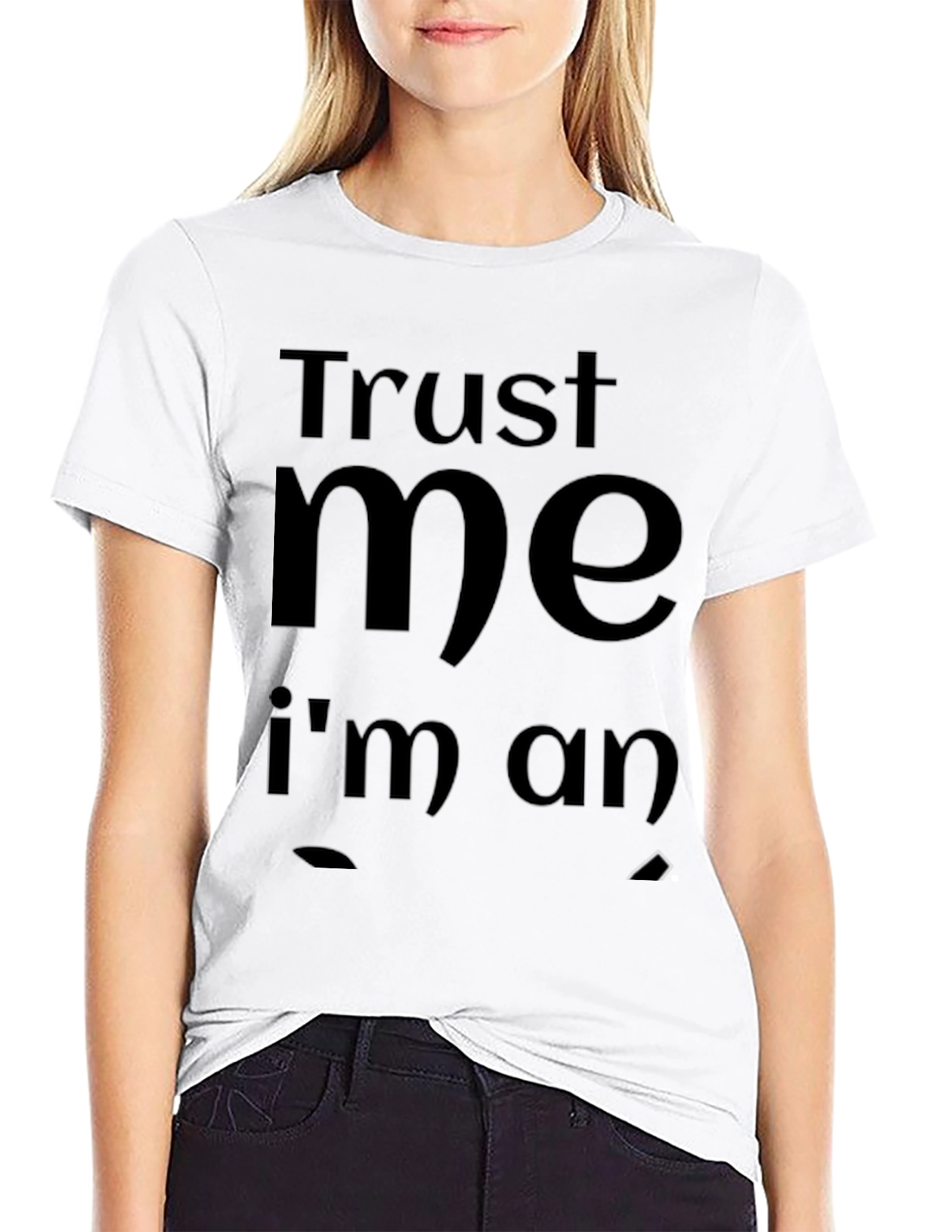 Trust Me Im an... Black T-Shirt