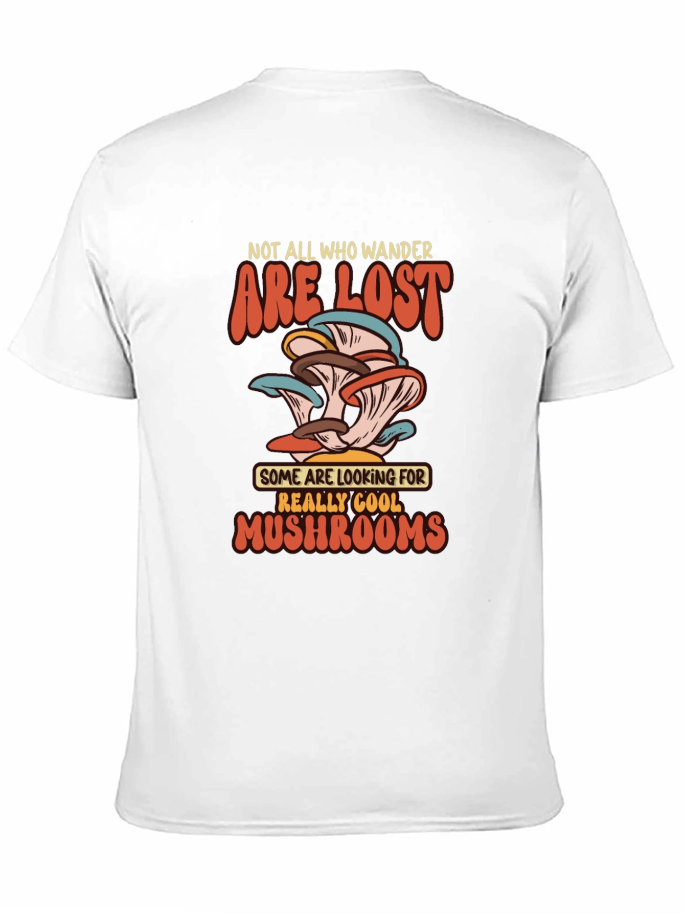 Mushroom Lover T-Shirt - Not All Who Wander