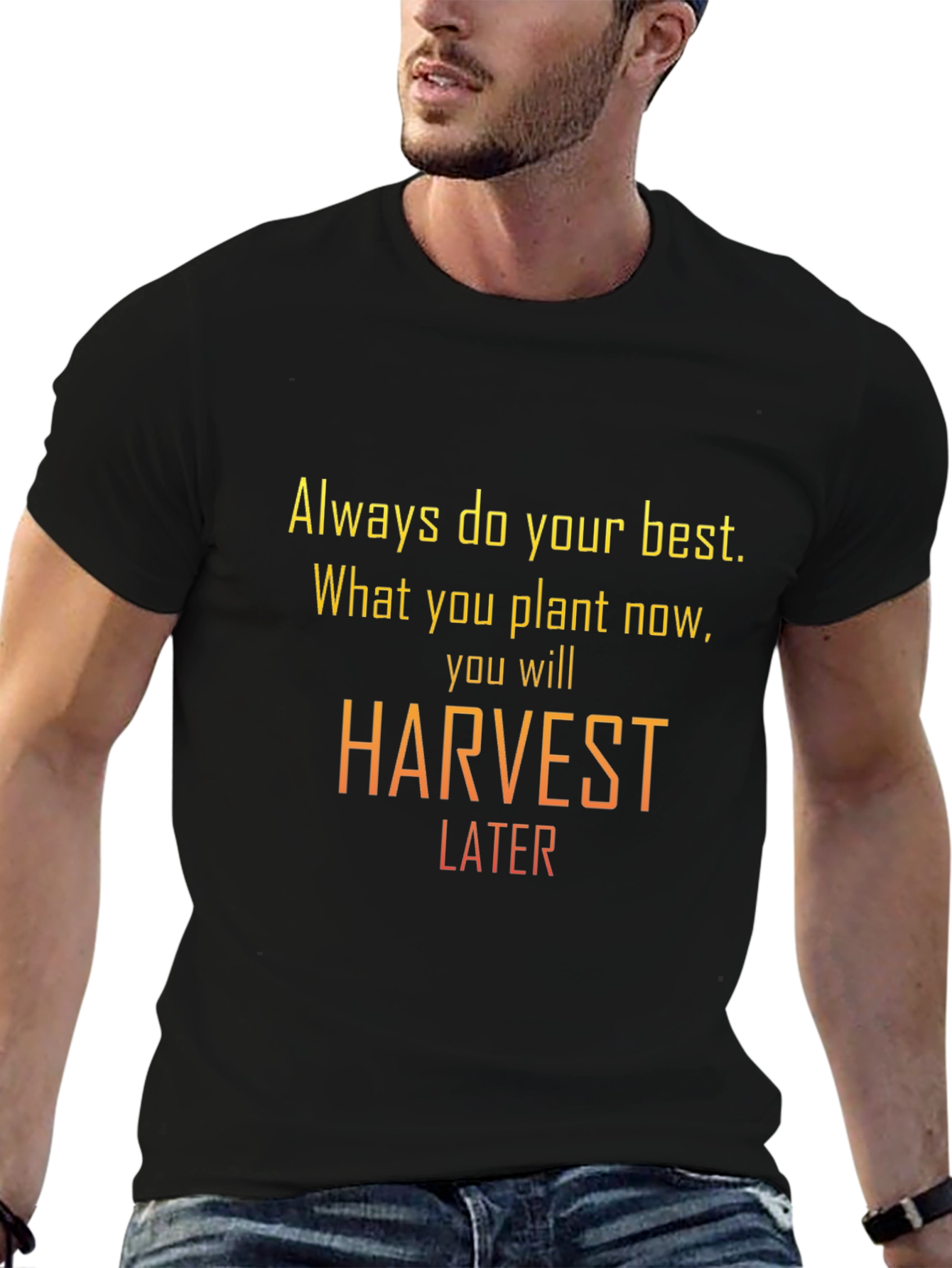 Motivational Harvest Later Graphic T-Shirt