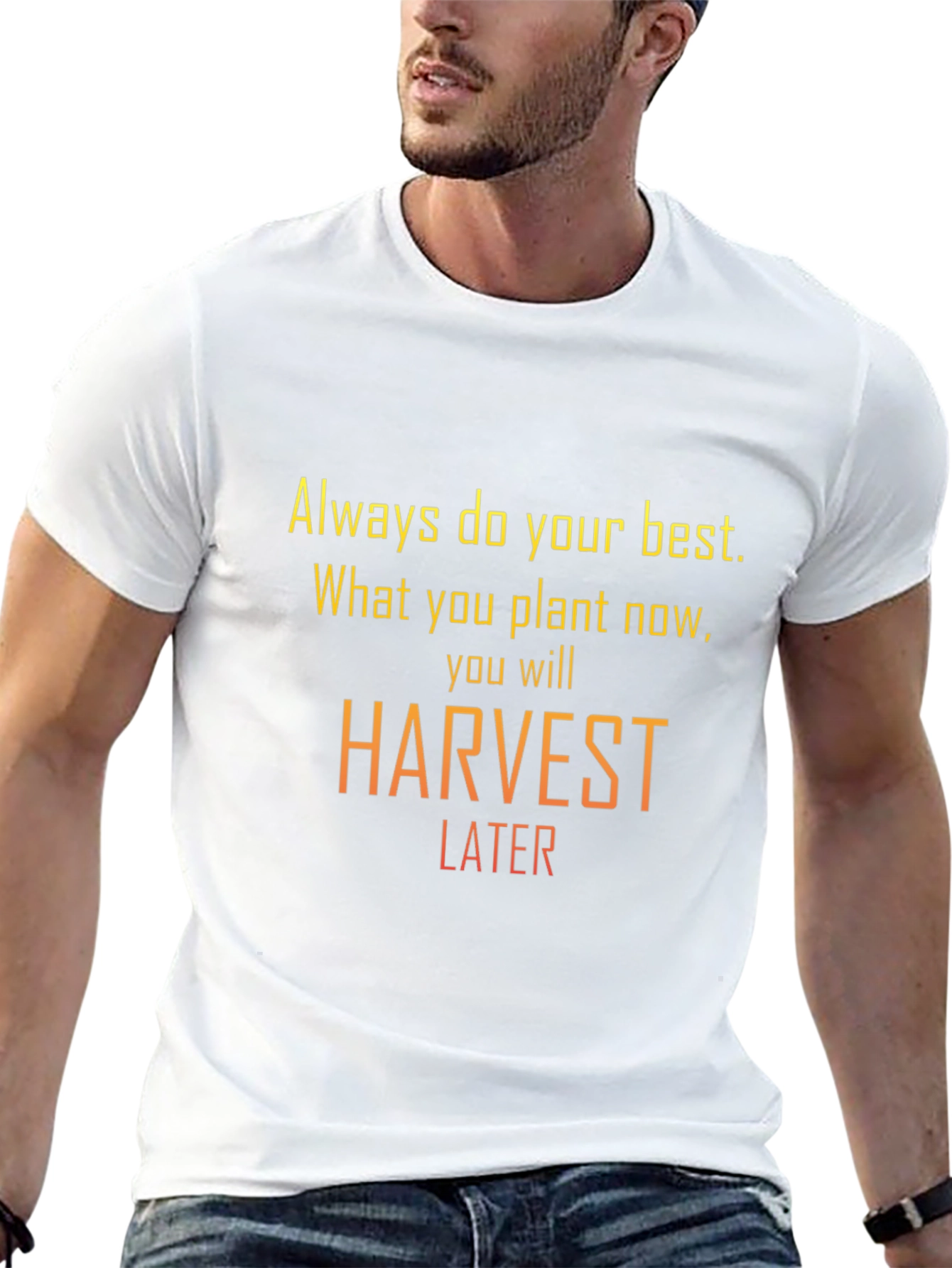 Motivational Harvest Later Graphic T-Shirt