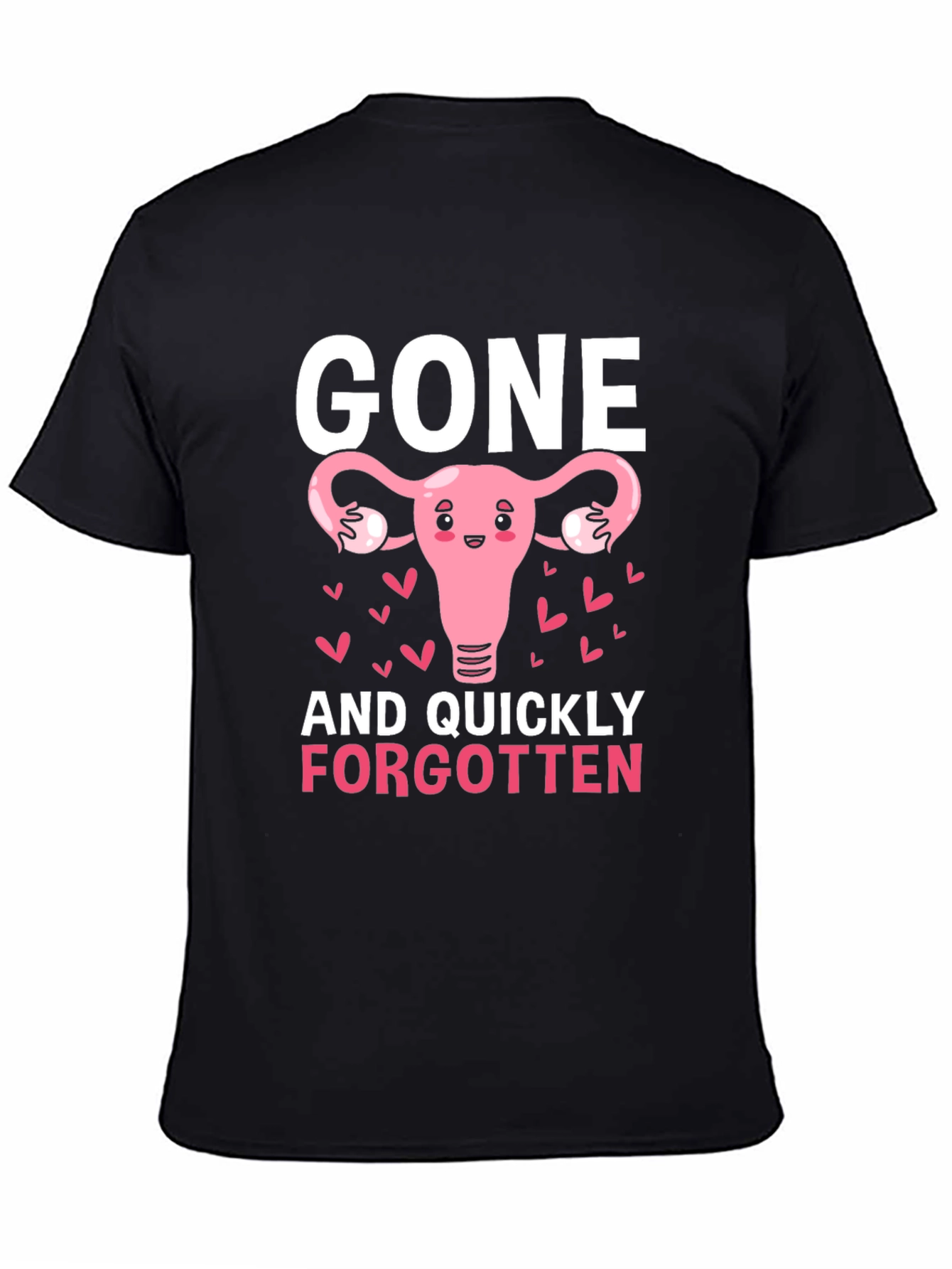 Gone And Quickly Forgotten T-Shirt