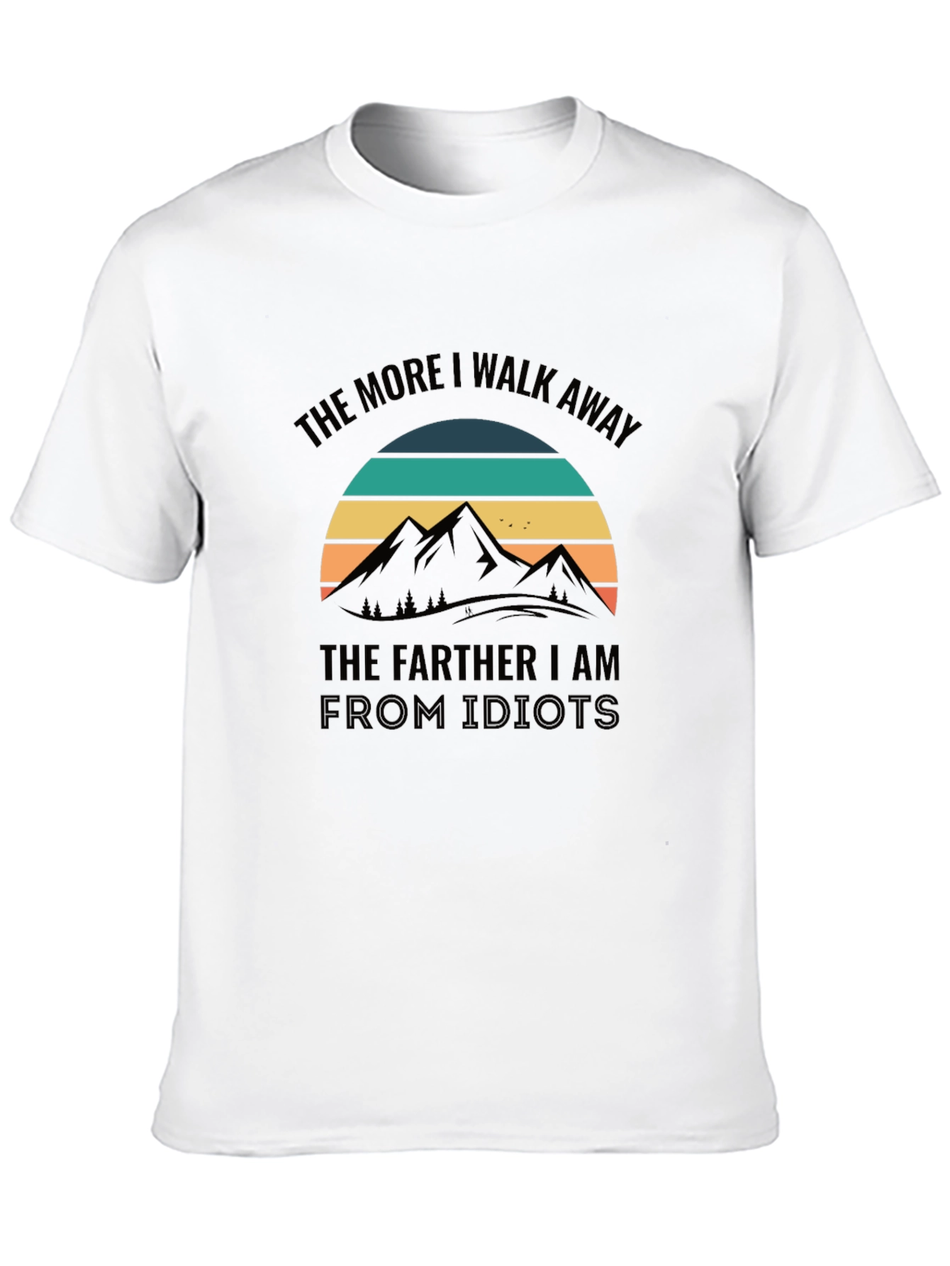 The More I Walk Away T-Shirt