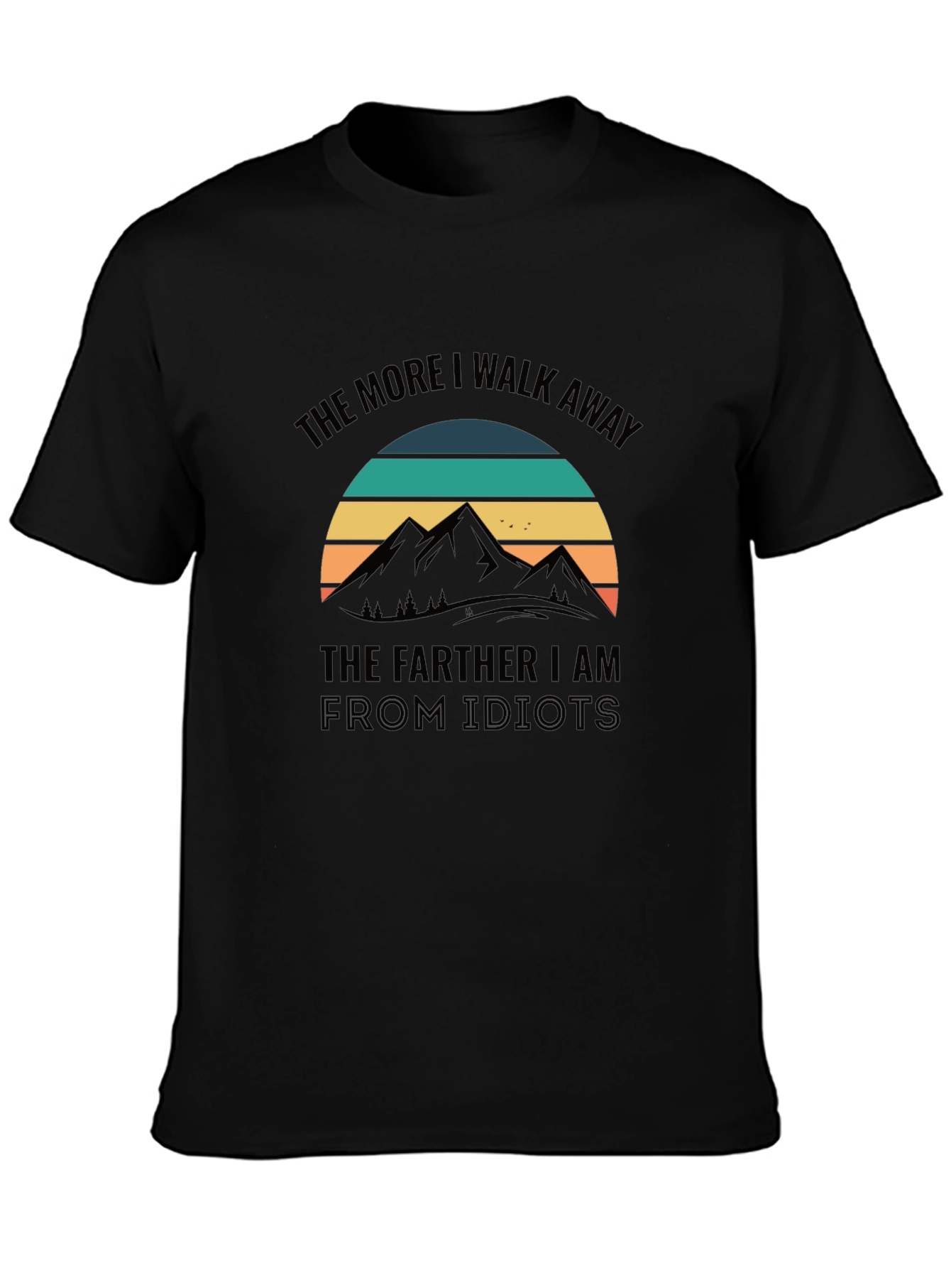 The More I Walk Away T-Shirt