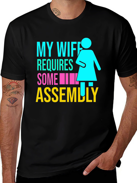 My Wife Requires Some Assembly T-Shirt