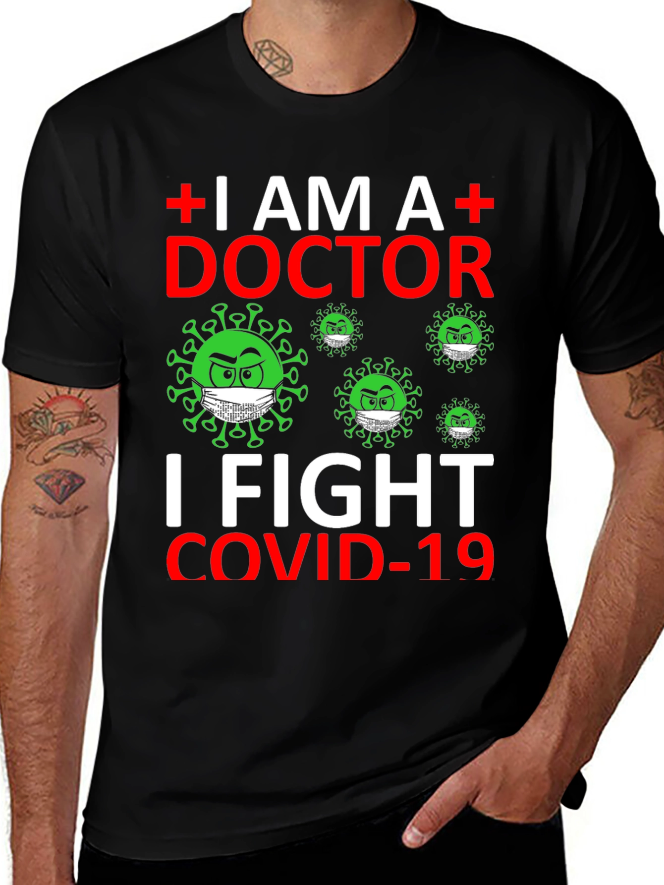 I AM A Doctor T-Shirt Fight COVID-19