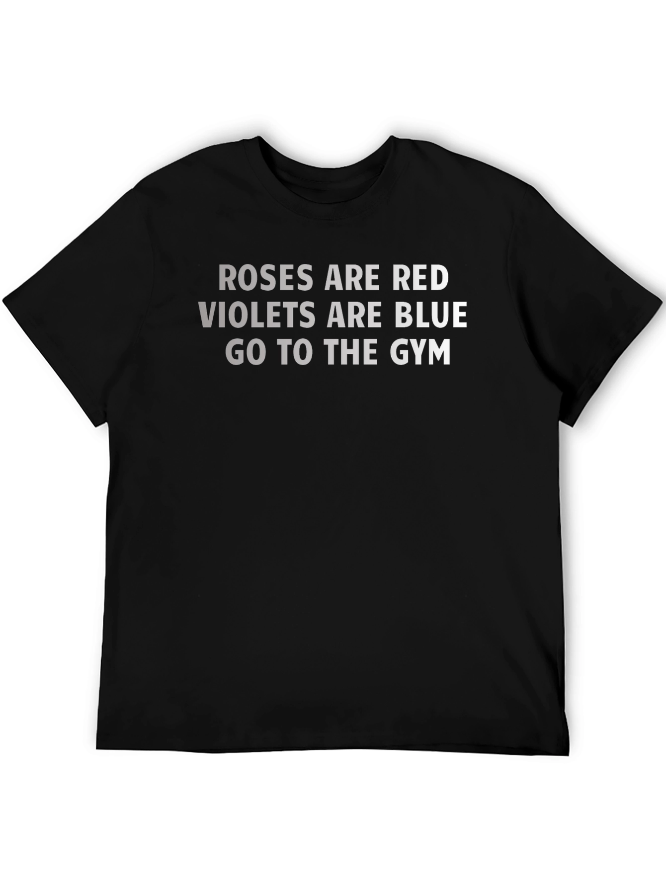 Roses are Red Go to the Gym Graphic Tee