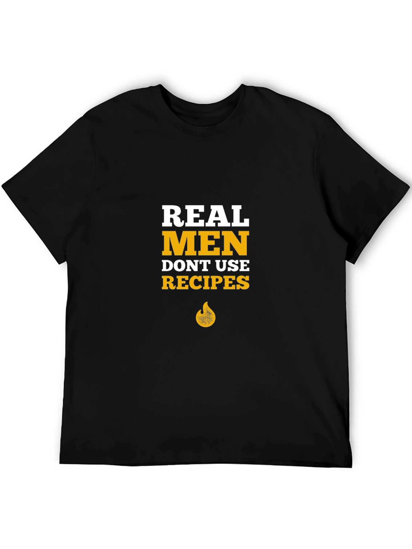 Real Men Dont Use Recipes Black Graphic T-Shirt