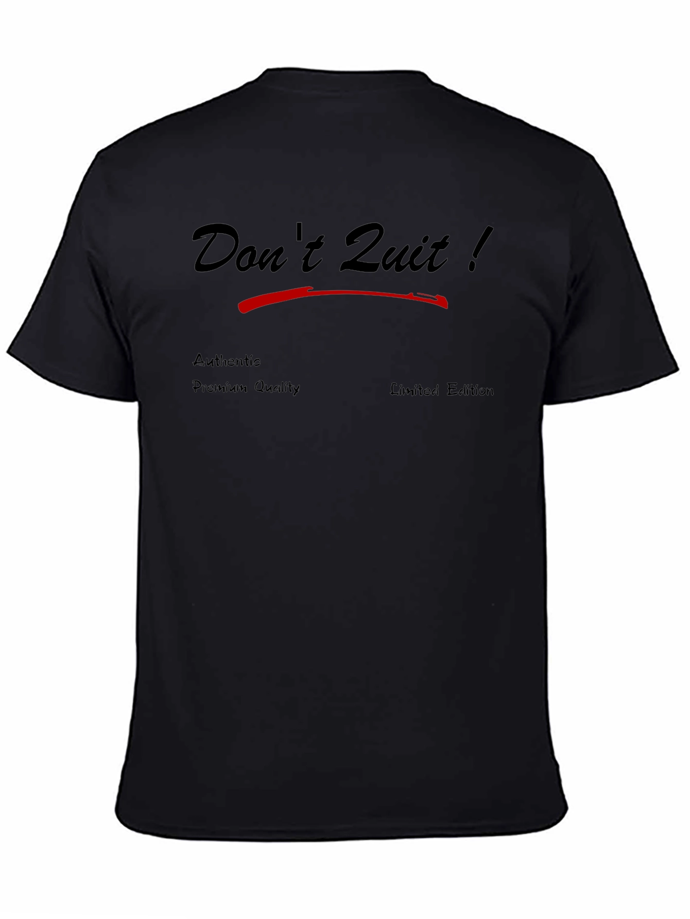 Dont Quit! Premium Graphic Tee