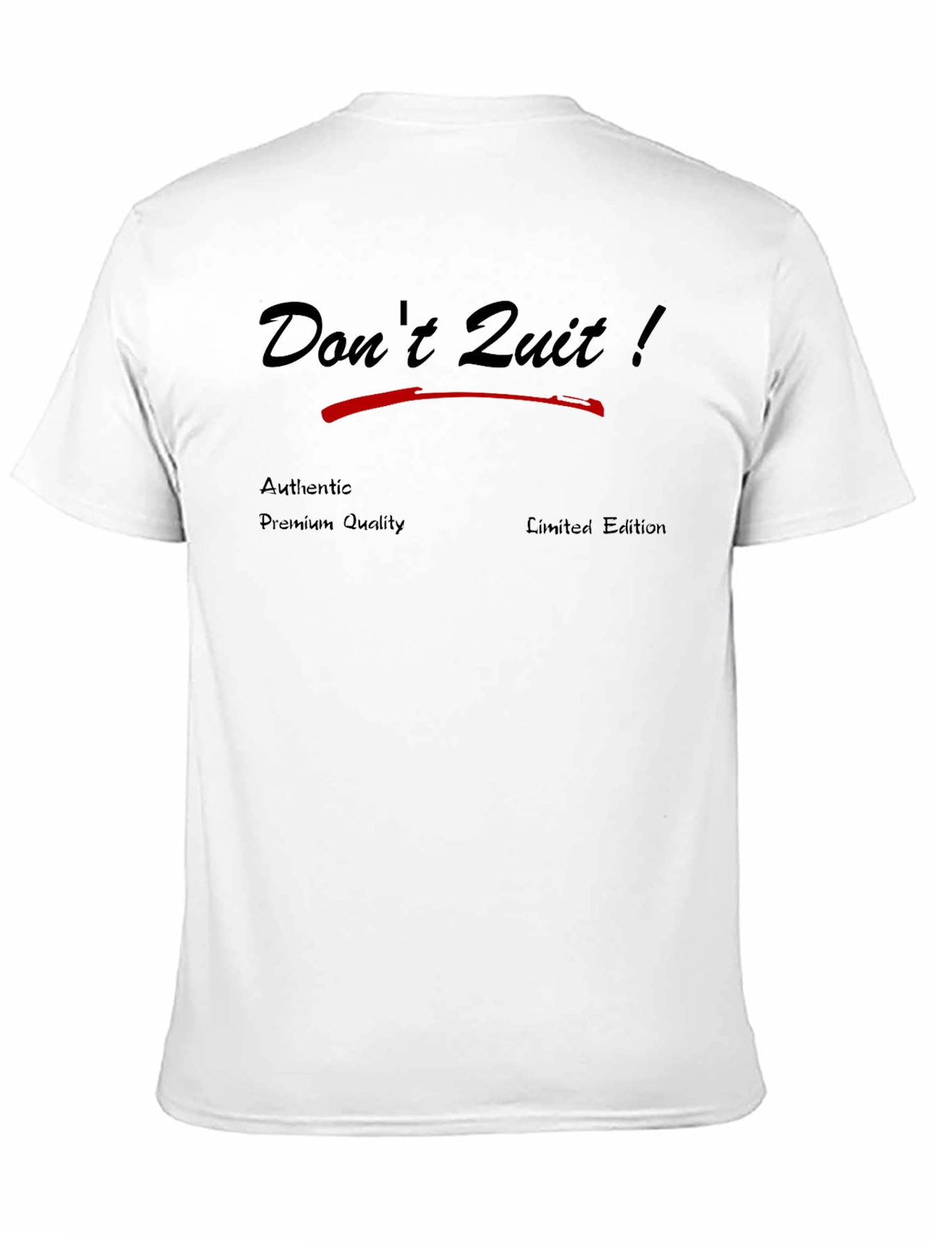 Dont Quit! Premium Graphic Tee