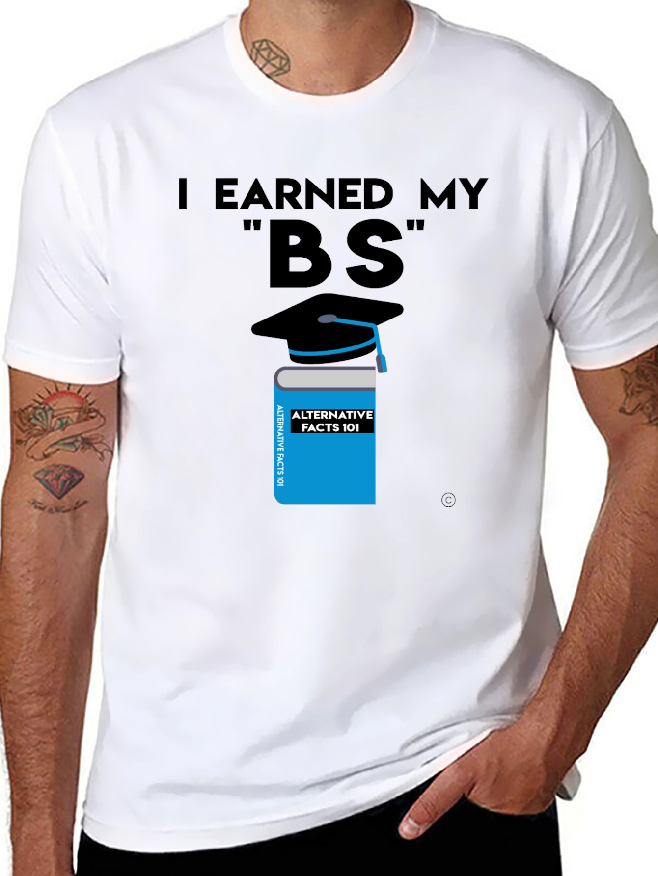 I Earned My BS Graphic T-Shirt