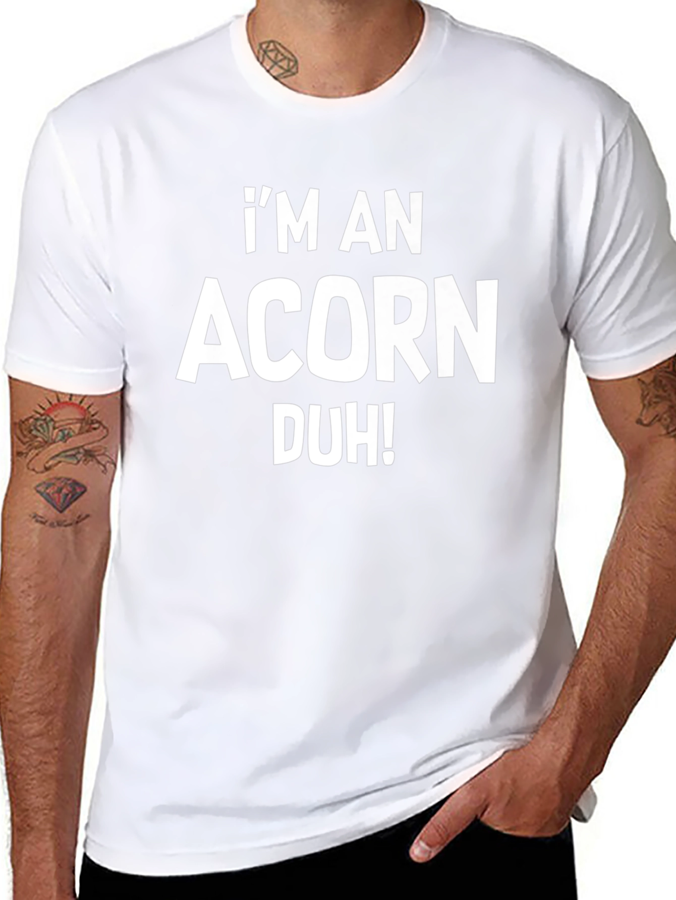 Im An Acorn Duh! Black T-Shirt