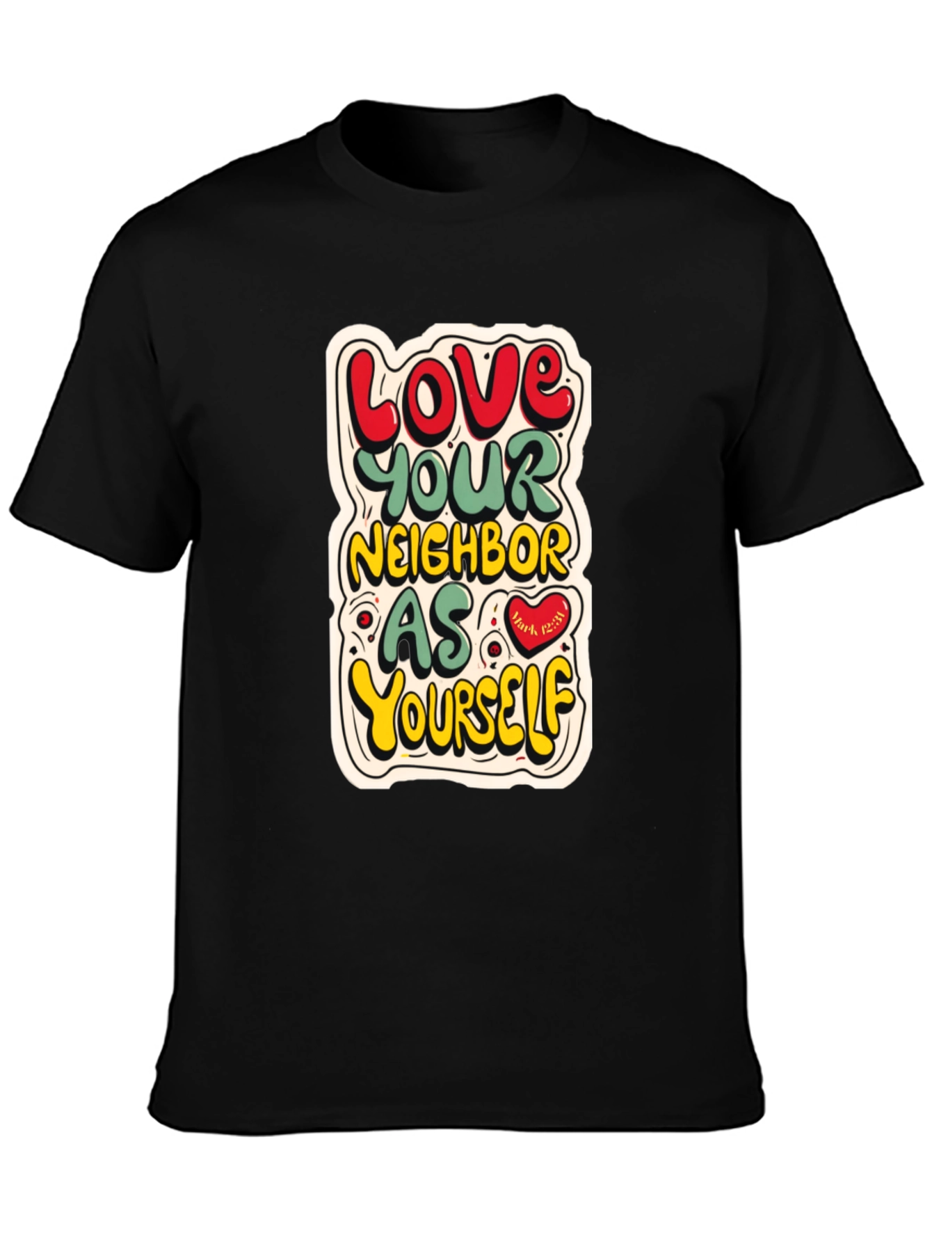 Love Your Neighbor T-Shirt