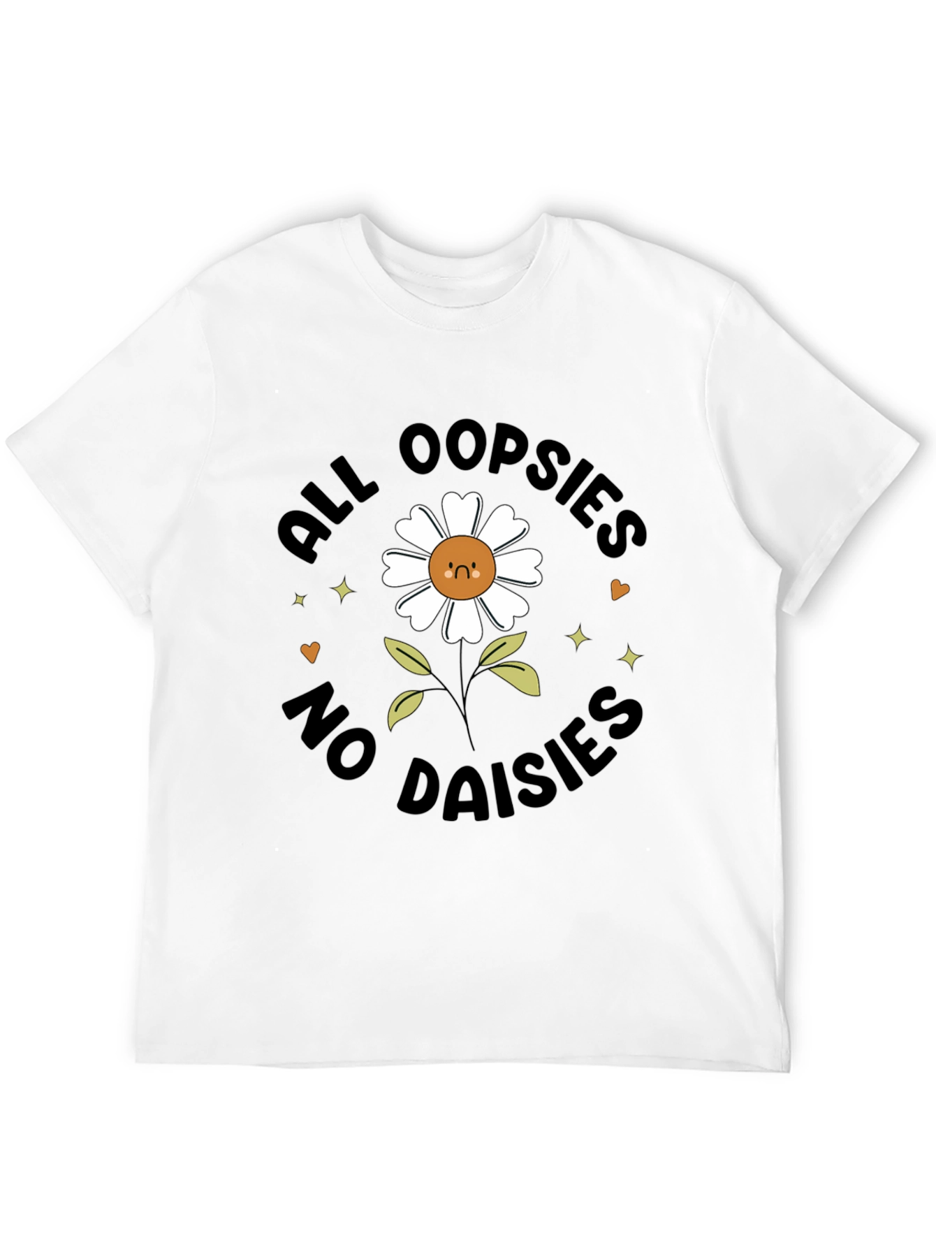 All Oopsies No Daisies Graphic Tee